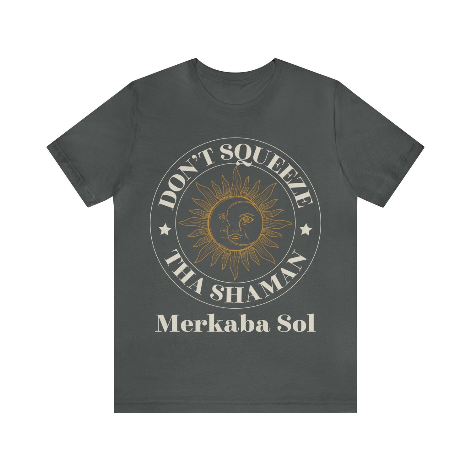 Sun & Moon Don't Squeeze the Shaman Sleeve Tee - 