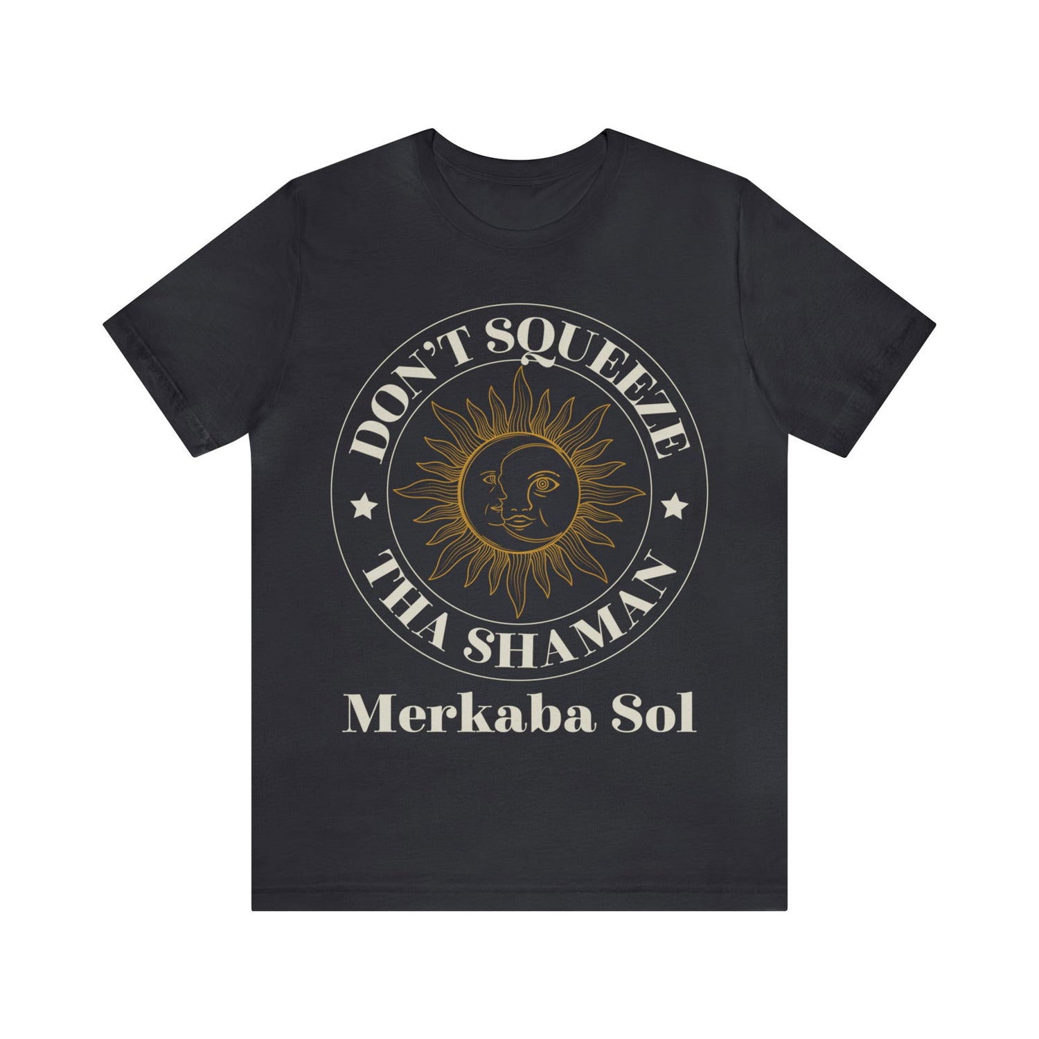 Sun & Moon Don't Squeeze the Shaman Sleeve Tee - 