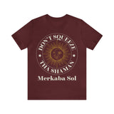 Sun & Moon Don't Squeeze the Shaman Sleeve Tee - 