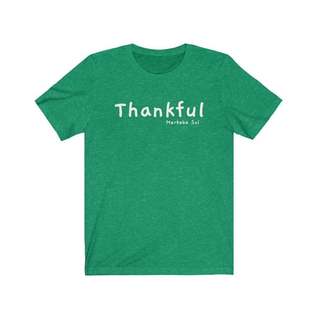 Thankful Short Sleeve Tee - Embrace being thankful. Bring inspiration and empowerment to your wardrobe with this Thankful t-shirt in kelly green color or give it as a fun gift. From merkabasolshop.com