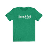 Thankful Short Sleeve Tee - Embrace being thankful. Bring inspiration and empowerment to your wardrobe with this Thankful t-shirt in kelly green color or give it as a fun gift. From merkabasolshop.com