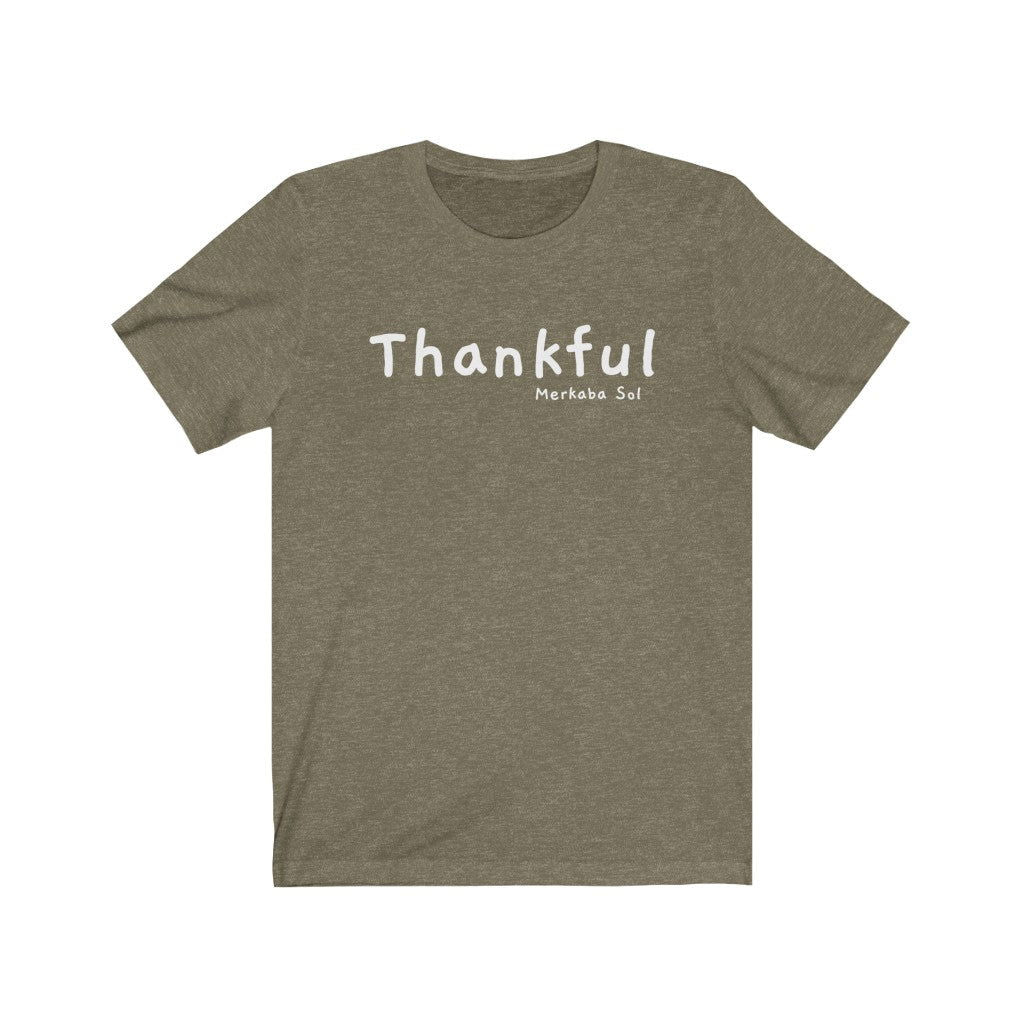 Thankful Short Sleeve Tee - Embrace being thankful. Bring inspiration and empowerment to your wardrobe with this Thankful t-shirt in olive color or give it as a fun gift. From merkabasolshop.com