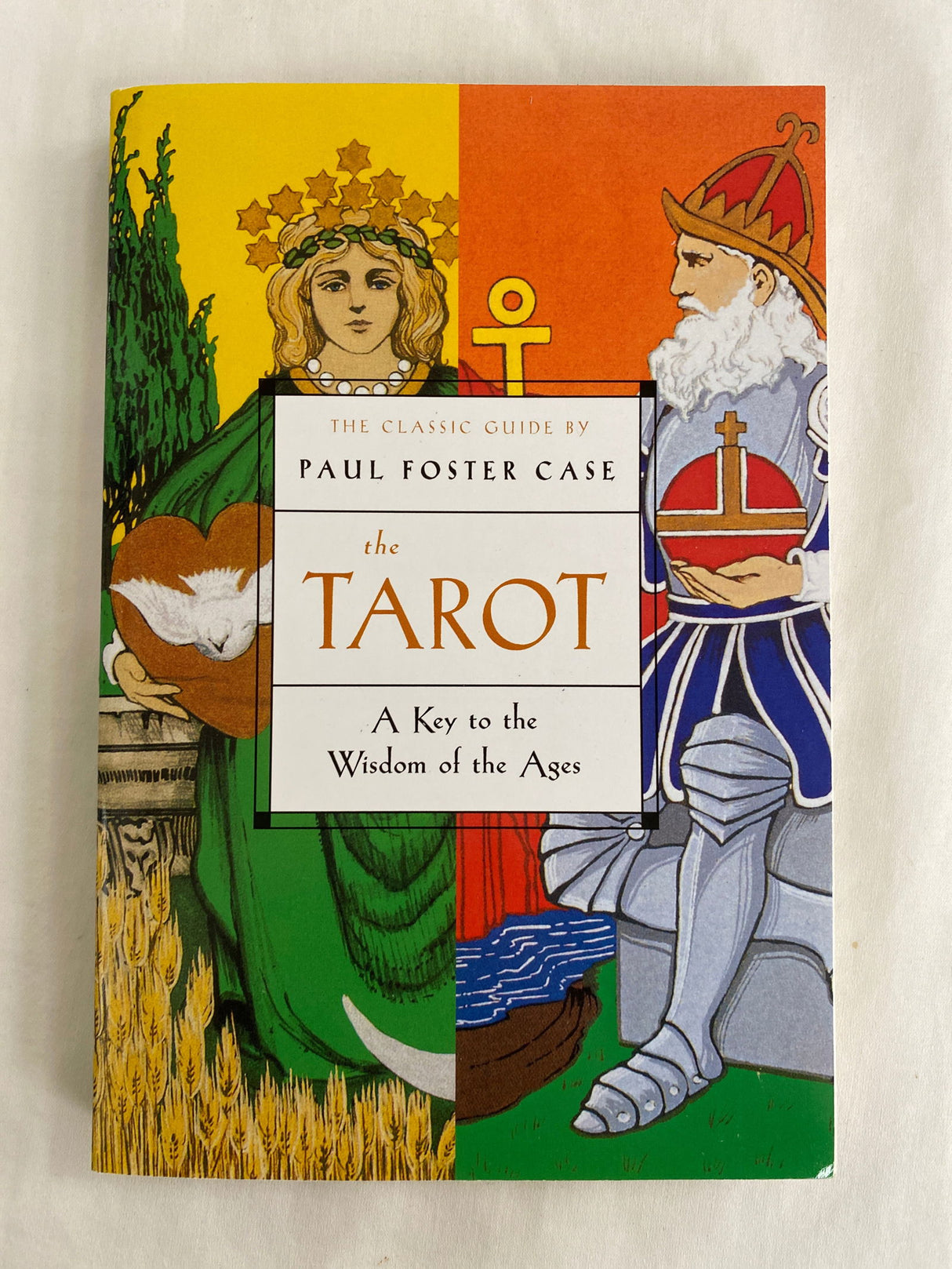The Tarot - A Key to the Wisdom of the Ages - 