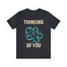 Thinking of You Short Sleeve Tee - 