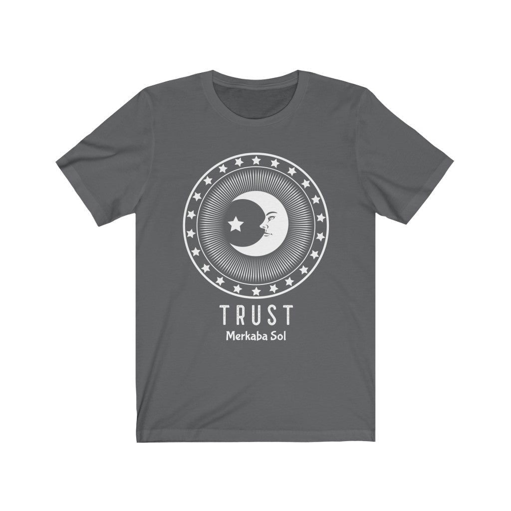 Trust in the Moon Short Sleeve Tee - Trust in the Moon. Bring inspiration and empowerment to your wardrobe with this trust in the moon t-shirt in asphalt color or give it as a fun gift. From merkabasolshop.com