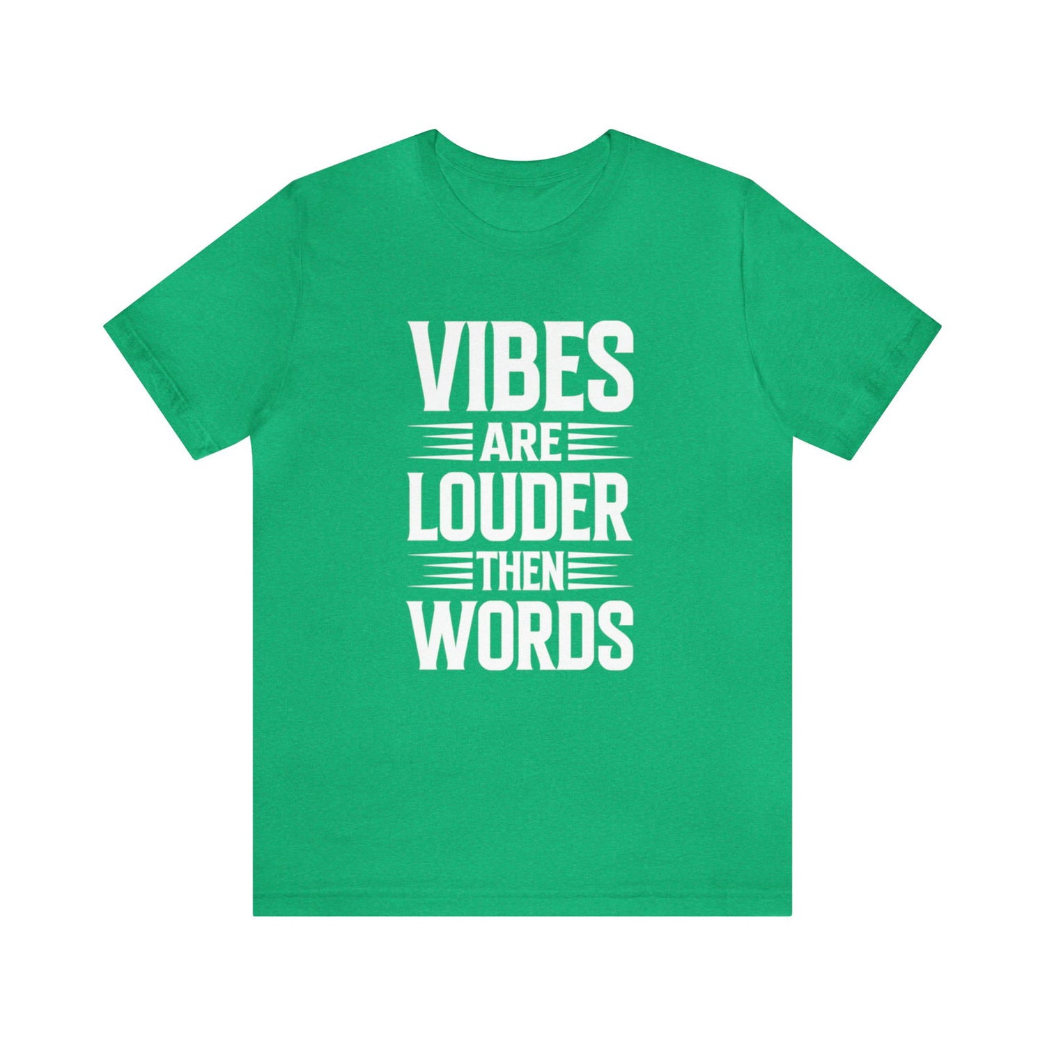 Vibes Are Louder Then Words Short Sleeve Tee - 