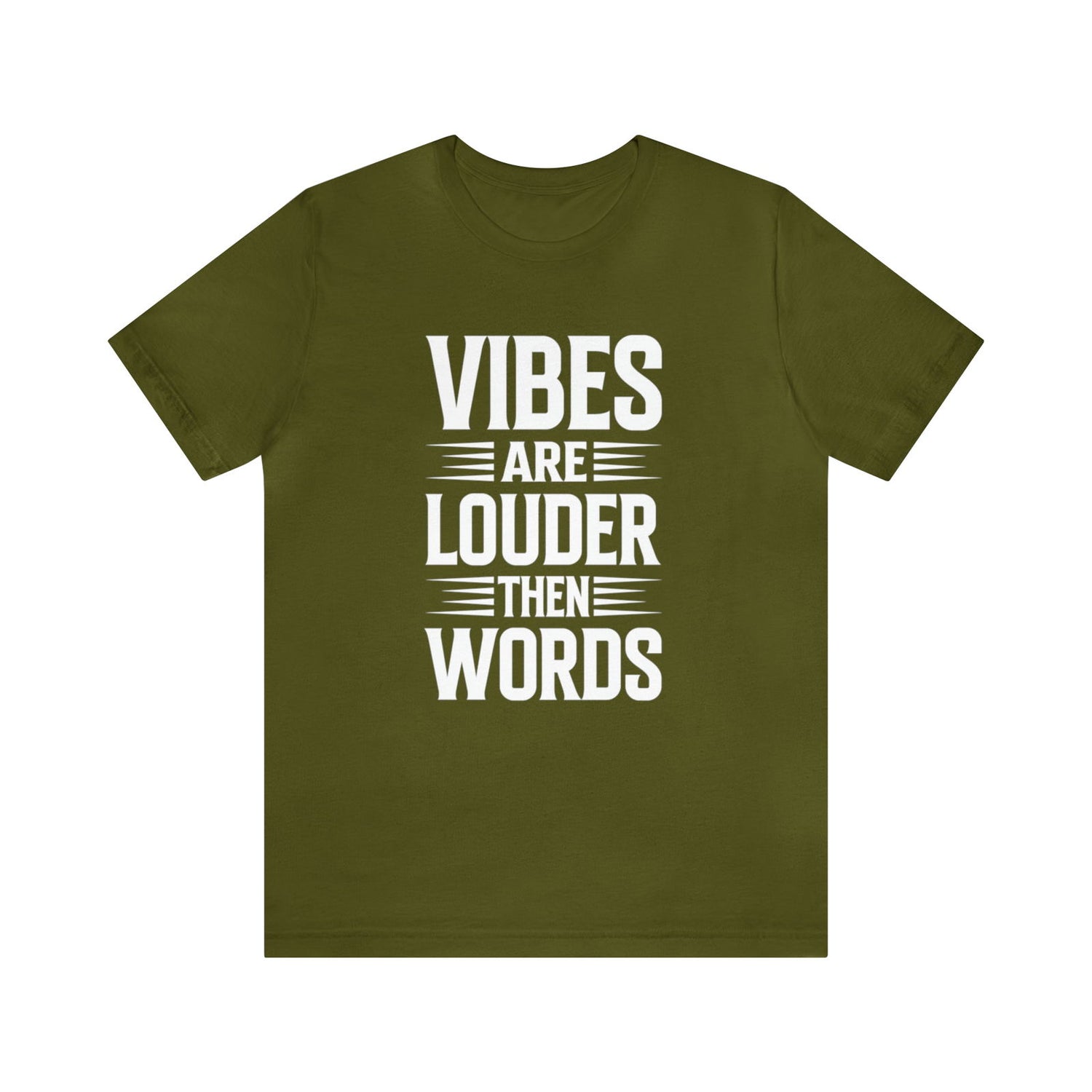 Vibes Are Louder Then Words Short Sleeve Tee - 