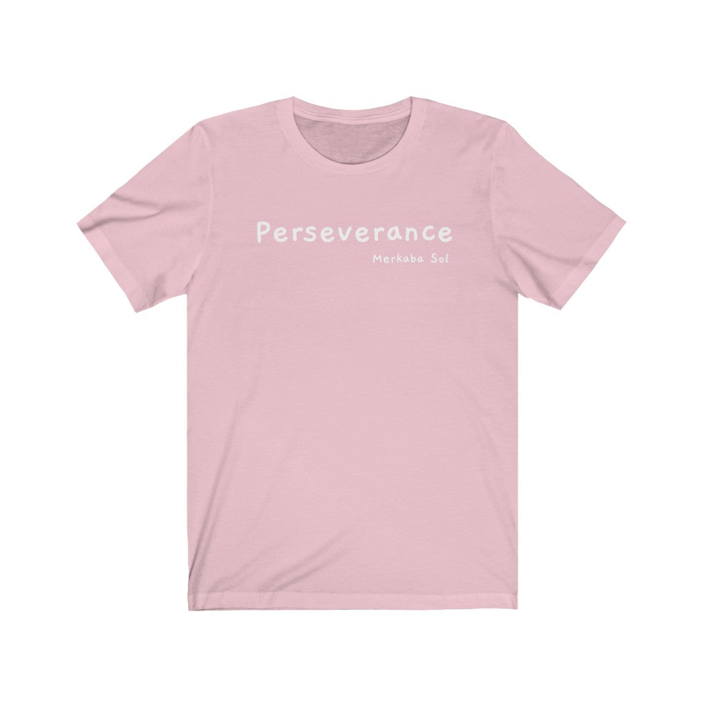 Perseverance to achieve your goals. Bring inspiration and empowerment to your wardrobe with this Perseverance t-shirt in pink color or give it as a fun gift. From merkabasolshop.com