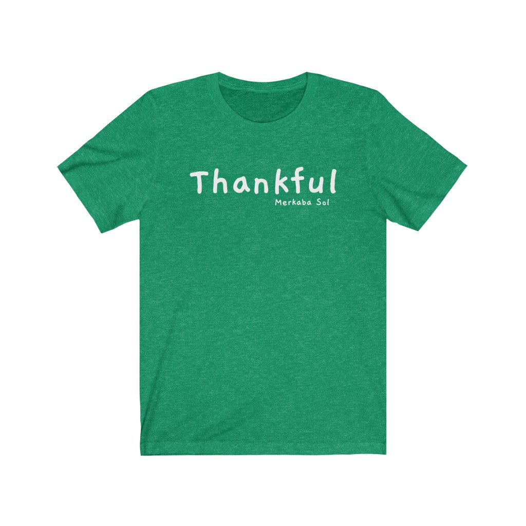 Embrace being thankful. Bring inspiration and empowerment to your wardrobe with this Thankful t-shirt in kelly green color or give it as a fun gift. From merkabasolshop.com