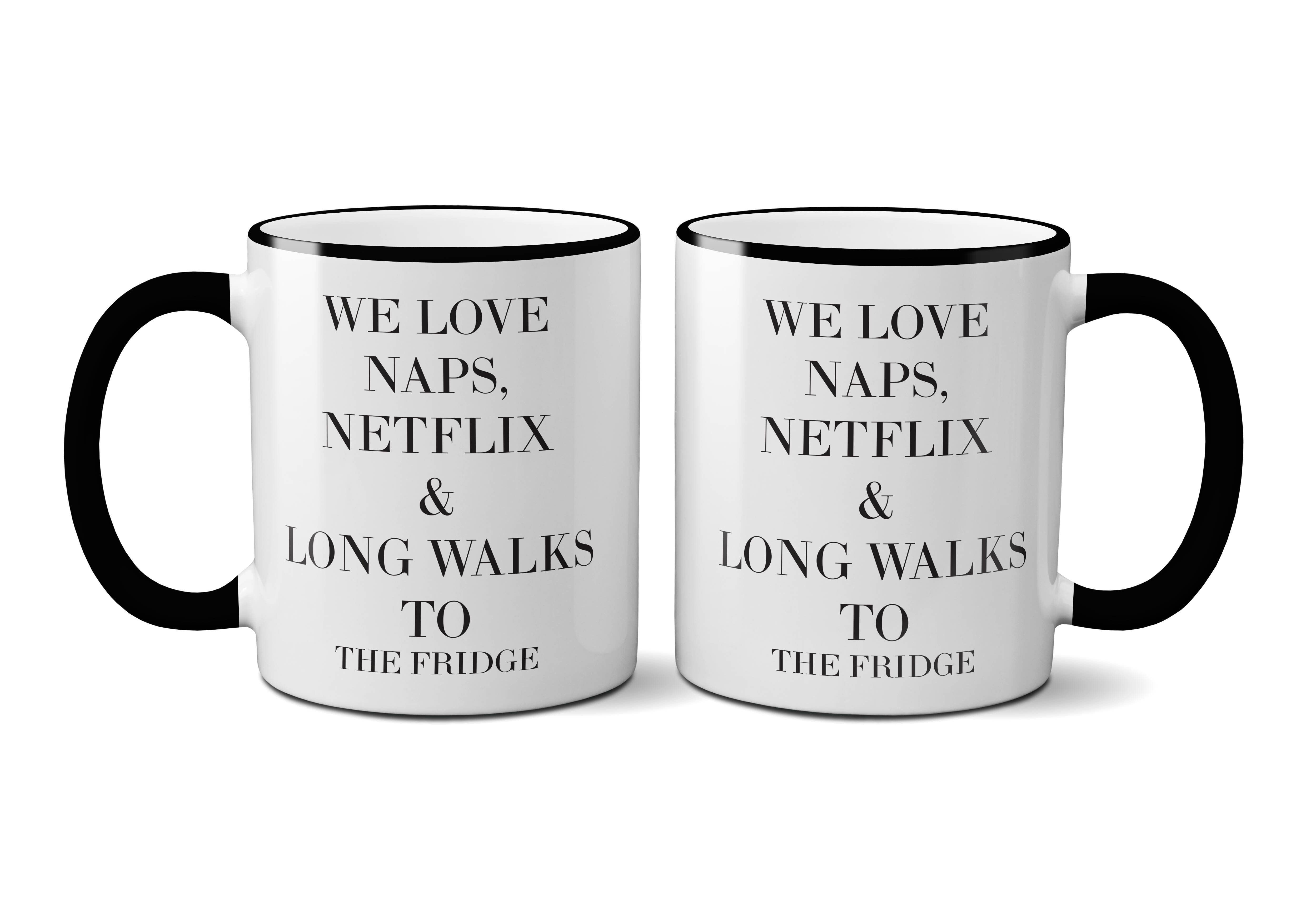 Naps Netflix and Long Walks Mug