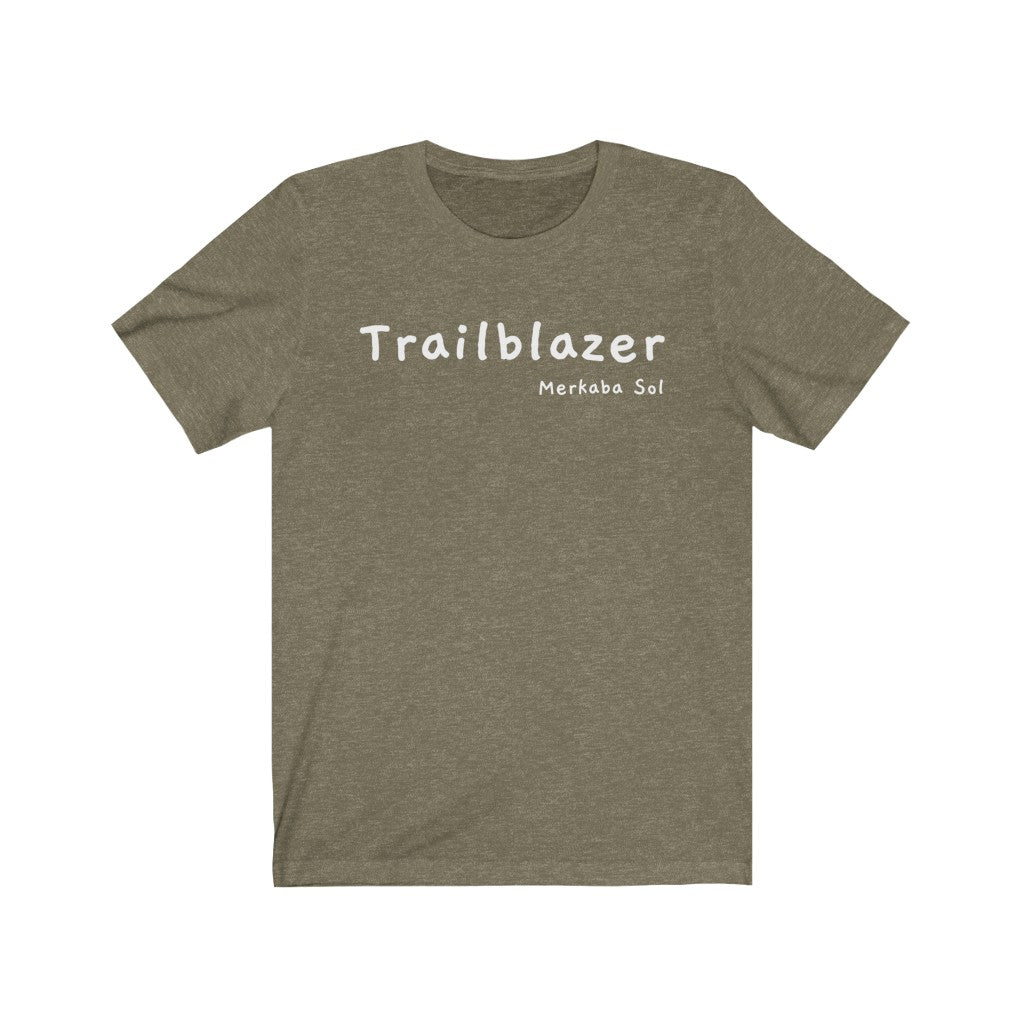 Let your inner trailblazer shine. Bring a unique shirt to your wardrobe with this Trailblazer t-shirt in heather olive color or give it as a fun gift. From merkabasolshop.com
