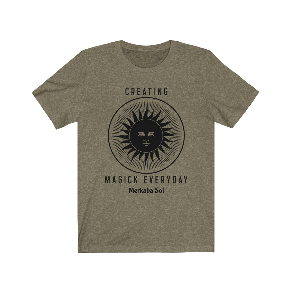 Creating Magick Everyday. Bring inspiration and empowerment to your wardrobe with this Creating Magick Everyday t-shirt in olive color or give it as a fun gift. From merkabasolshop.com