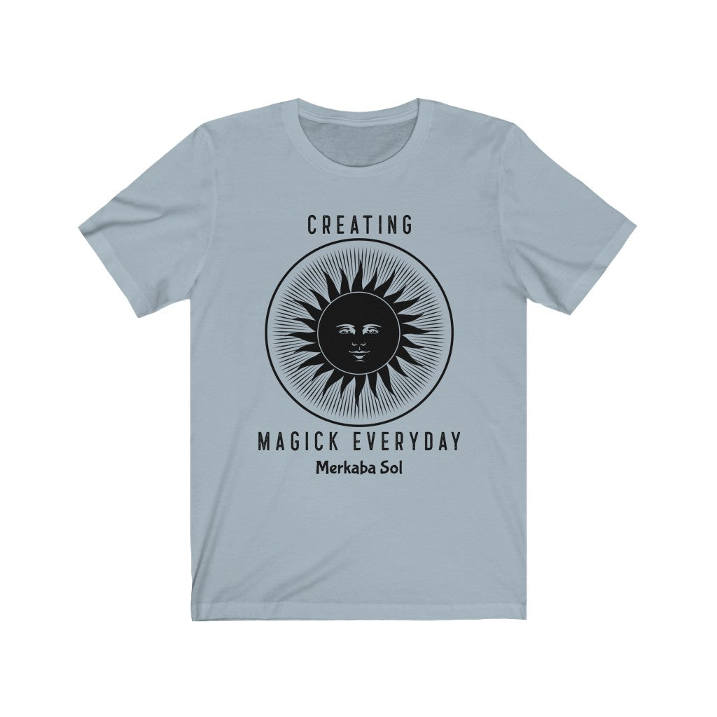 Creating Magick Everyday. Bring inspiration and empowerment to your wardrobe with this Creating Magick Everyday t-shirt in light blue color or give it as a fun gift. From merkabasolshop.com