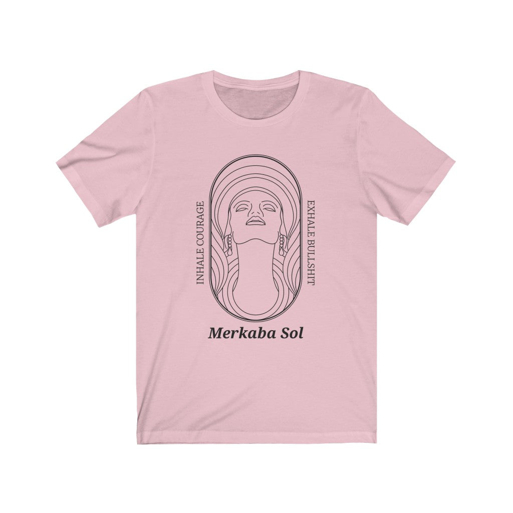Inhale Courage Exhale Bullshit. Bring inspiration and empowerment to your wardrobe with this Inhale Courage t-shirt in pink color or give it as a fun gift. From merkabasolshop.com