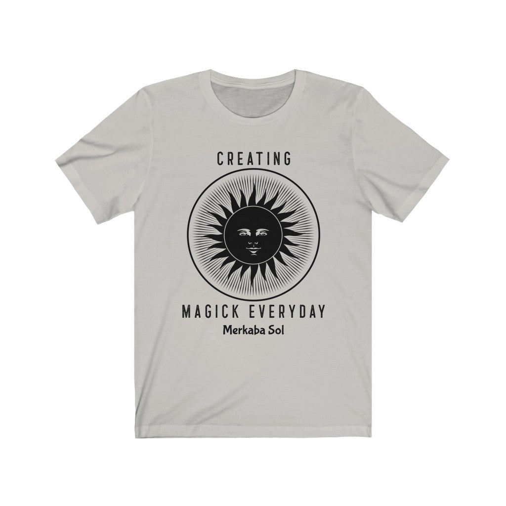 Creating Magick Everyday. Bring inspiration and empowerment to your wardrobe with this Creating Magick Everyday t-shirt in silver color or give it as a fun gift. From merkabasolshop.com