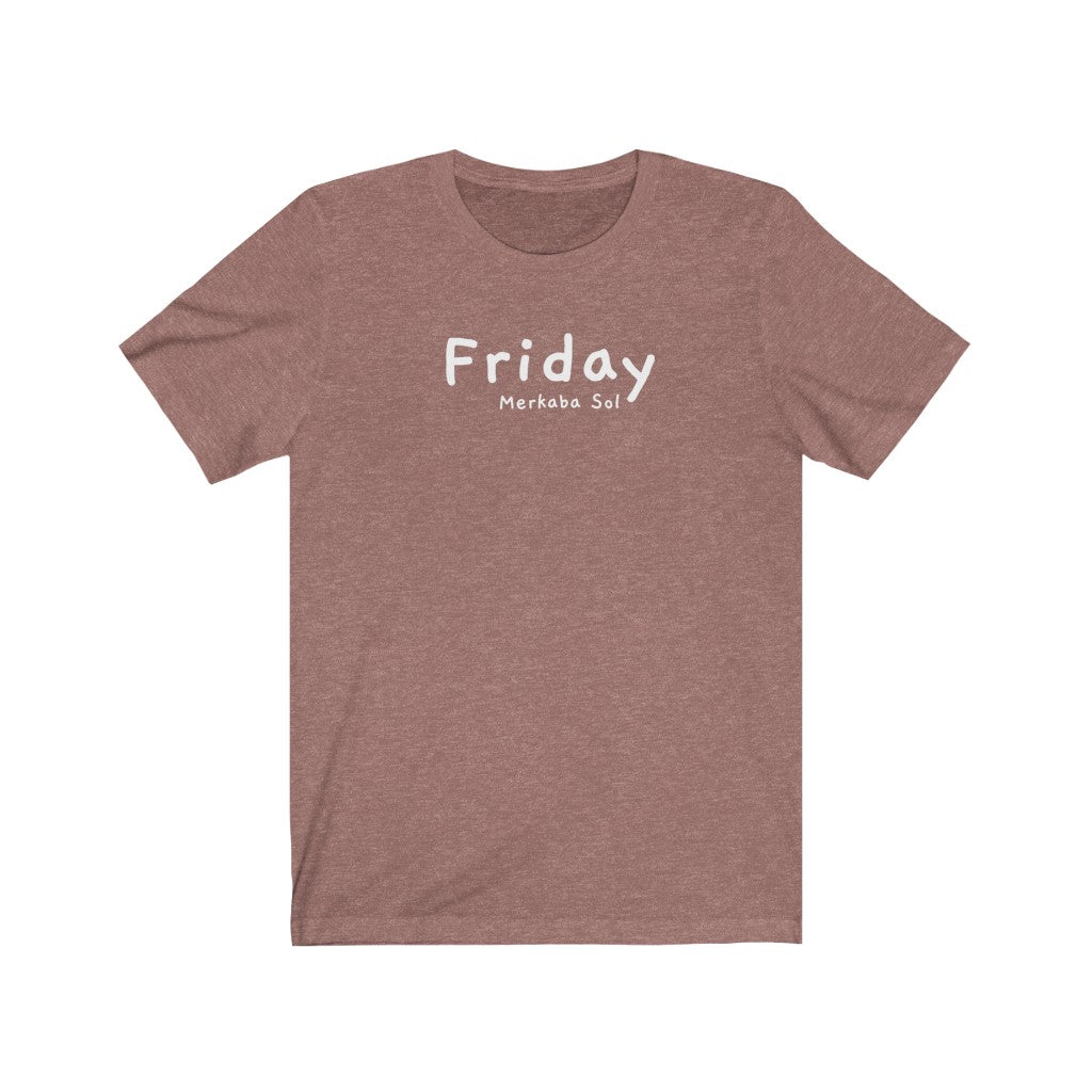 Friday is here so let the weekend being.  Bring a unique shirt to your wardrobe with this Friday t-shirt in heather mauve color or give it as a fun gift. From merkabasolshop.com