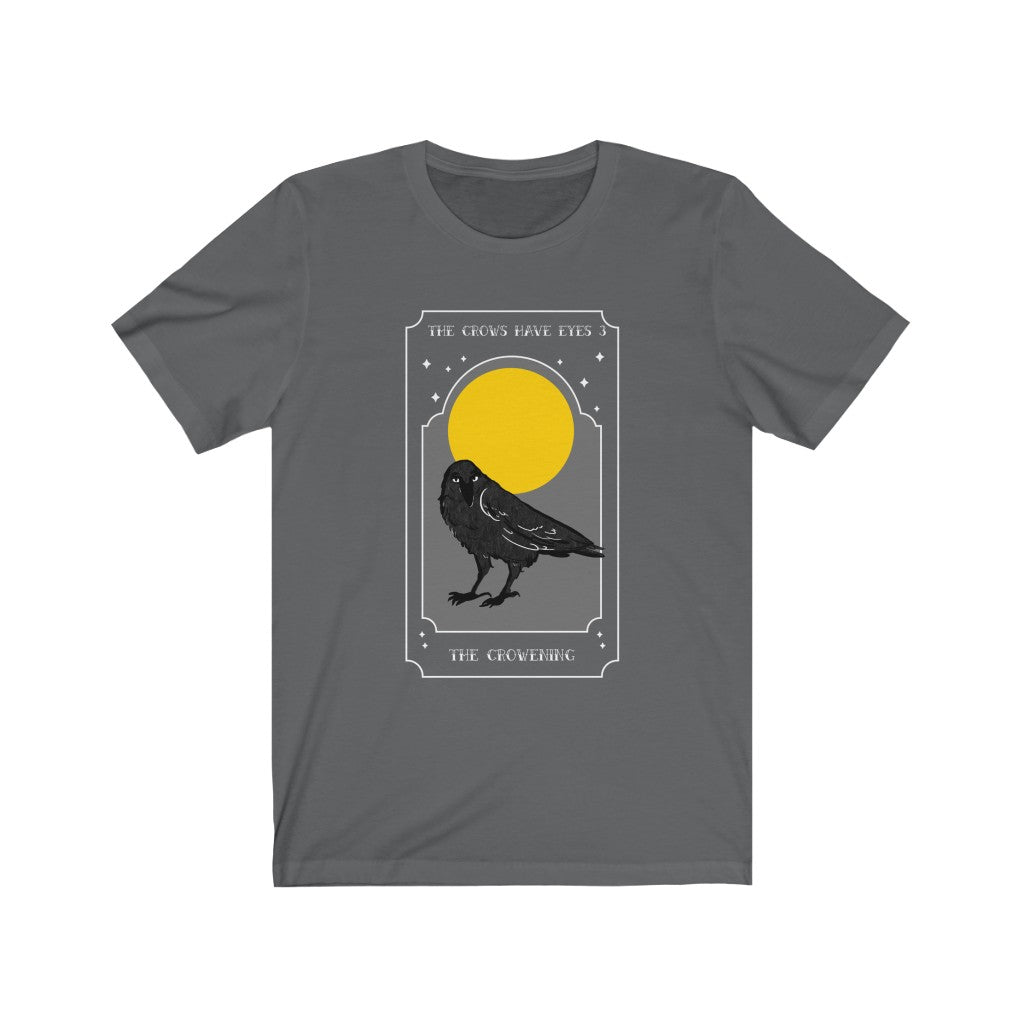 The Crowening - The Crows Have Eyes 3. Bring inspiration and empowerment to your wardrobe with this The Crowening t-shirt in asphalt color or give it as a fun gift. From merkabasolshop.com