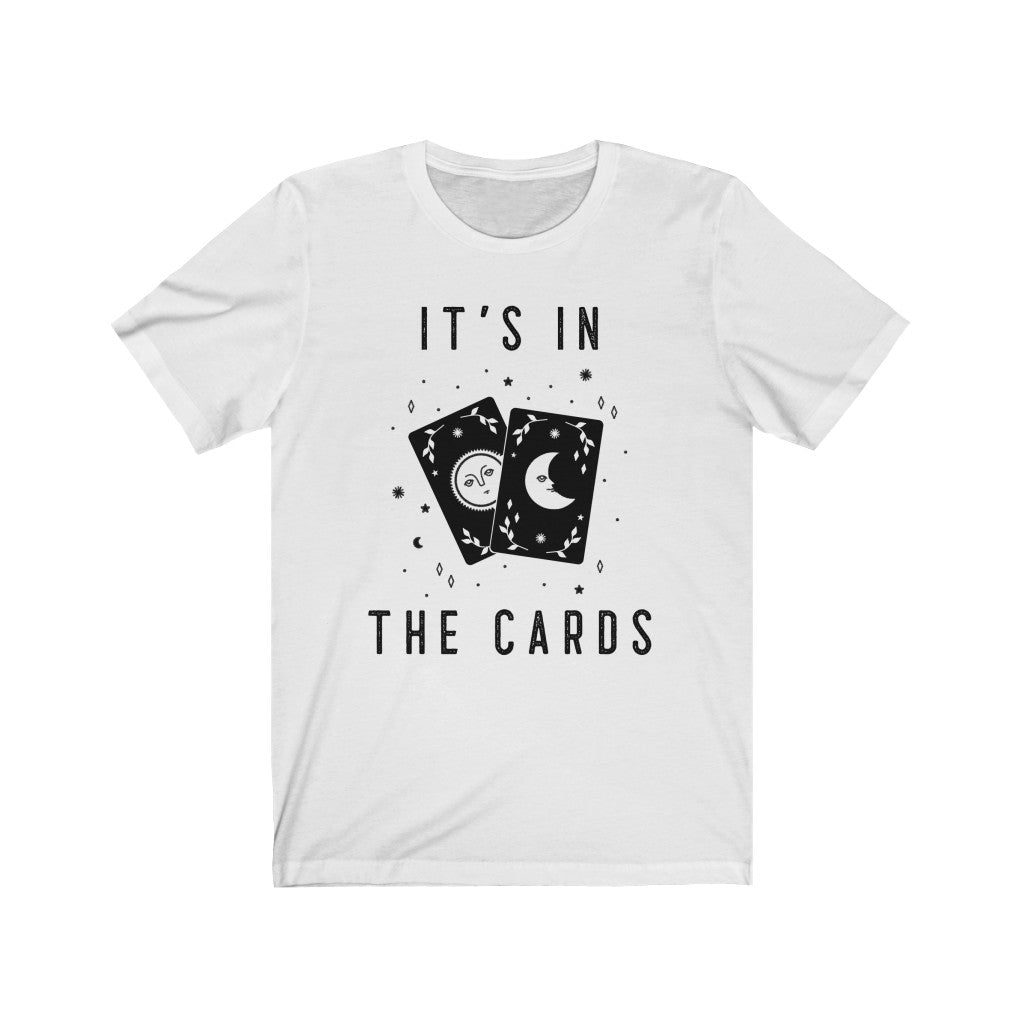 It's In The Cards. Bring inspiration and empowerment to your wardrobe with this It's In The Cards t-shirt in white color or give it as a fun gift. From merkabasolshop.com