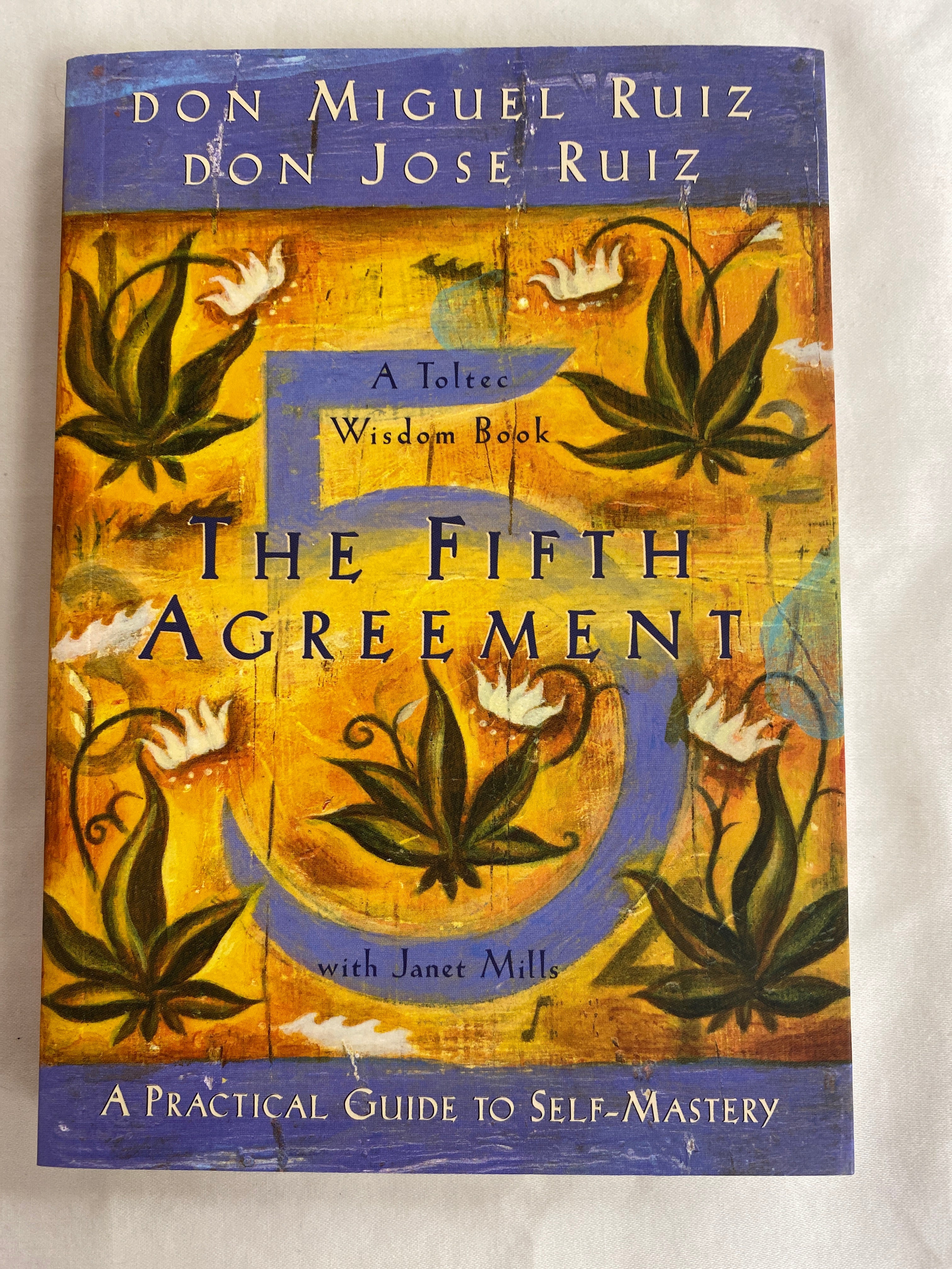 The Fifth Agreement a Practical